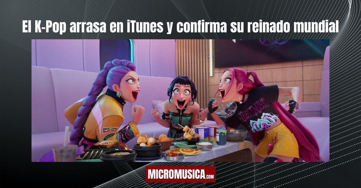 micromusica.com - El K-Pop arrasa en iTunes y confirma su reinado mundial