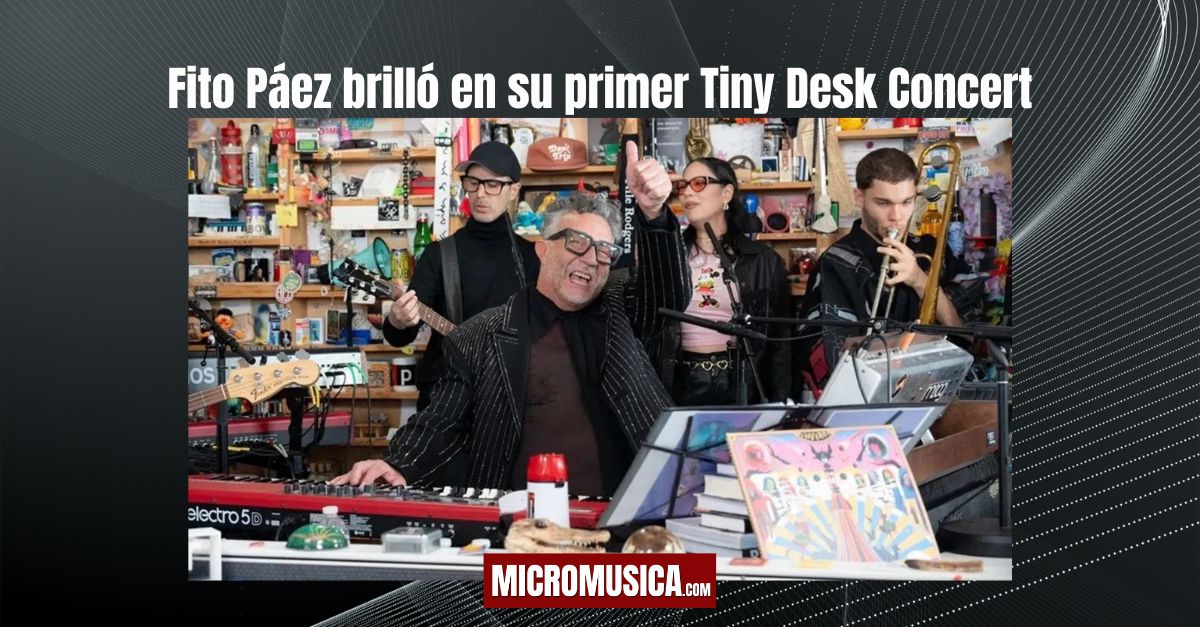 micromusica.com - Fito Páez brilló en su primer Tiny Desk Concert y calienta motores para su gira en Estados Unidos