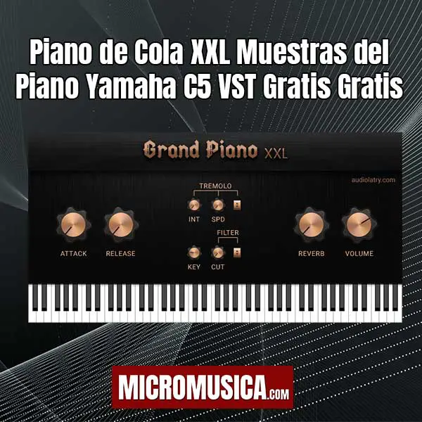 micromusica.com - Piano de Cola XXL Muestras del Piano Yamaha C5 VST Gratis 