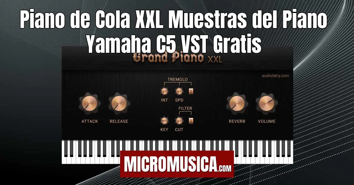 micromusica.com - Piano de Cola XXL Muestras del Piano Yamaha C5 VST Gratis 