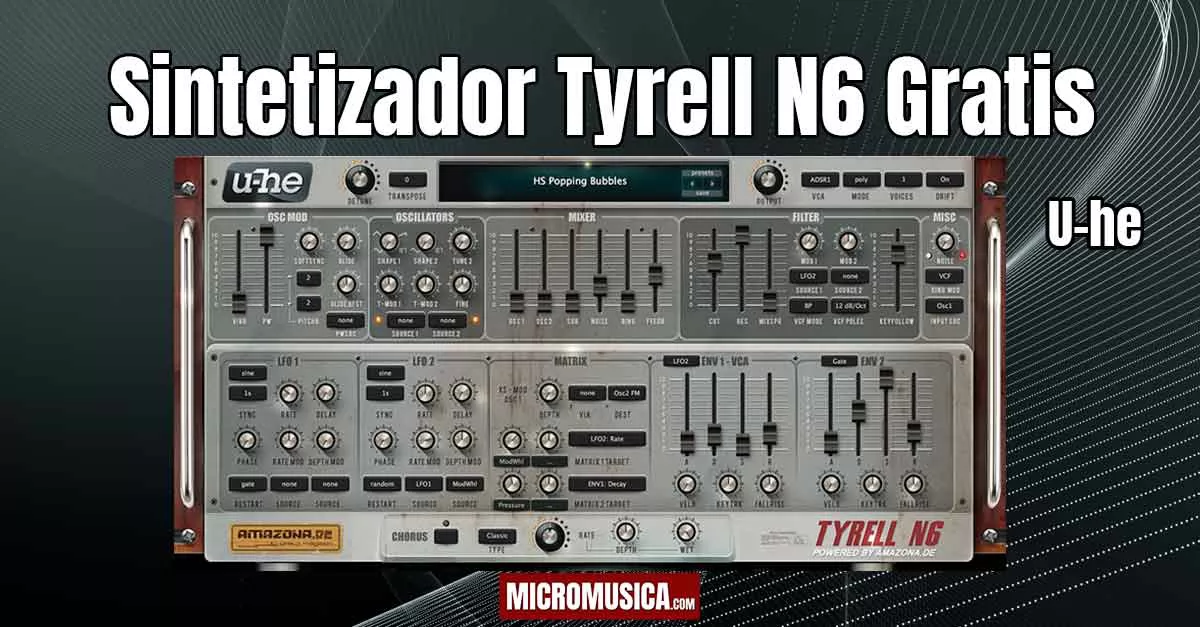 micromusica.com - Potente y compacto sintetizador virtual gratis Tyrell N6 lo tenes que probar