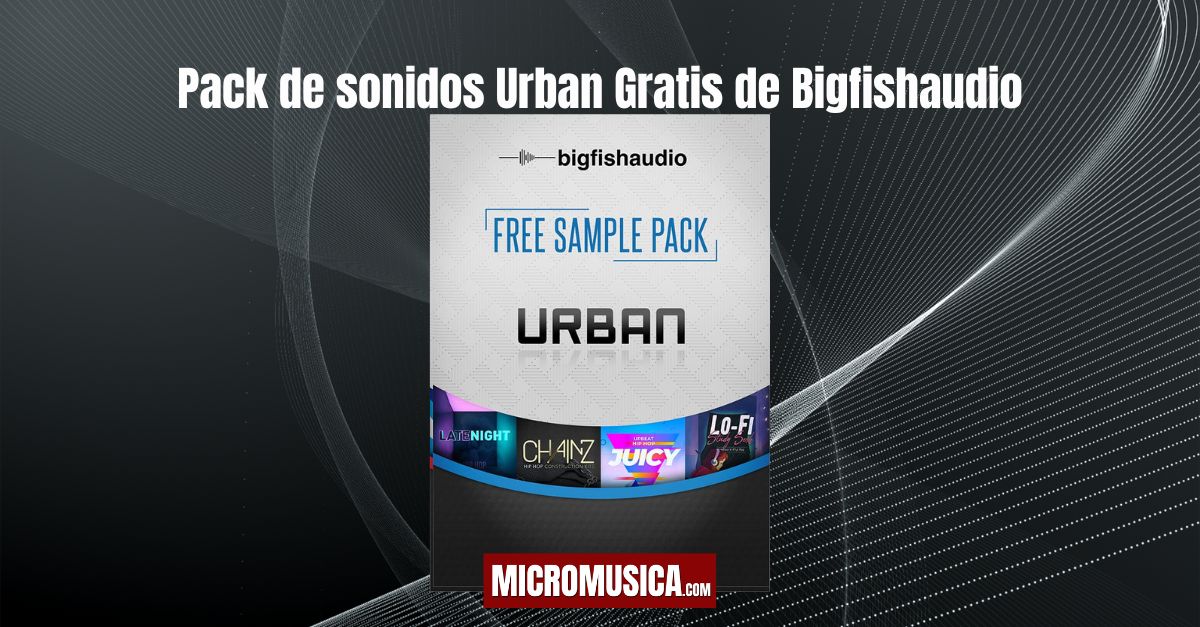micromusica.com - Pack de sonidos Urban Gratis de Bigfishaudio