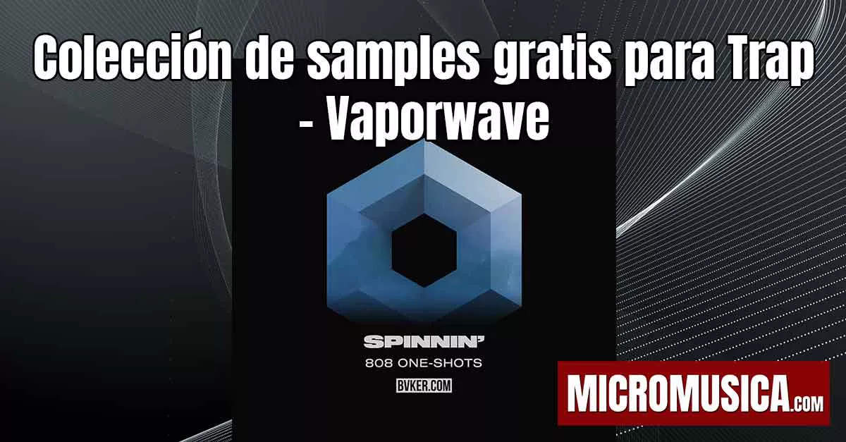 micromusica.com - Colección de samples gratis para Trap - Vaporwave - House para descargar ya.