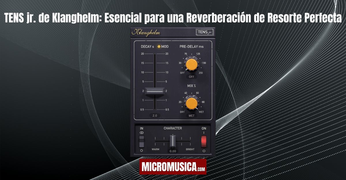 micromusica.com - TENS jr. de Klanghelm: La Herramienta Esencial para una Reverberación de Resorte Perfecta